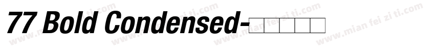 77 Bold Condensed字体转换